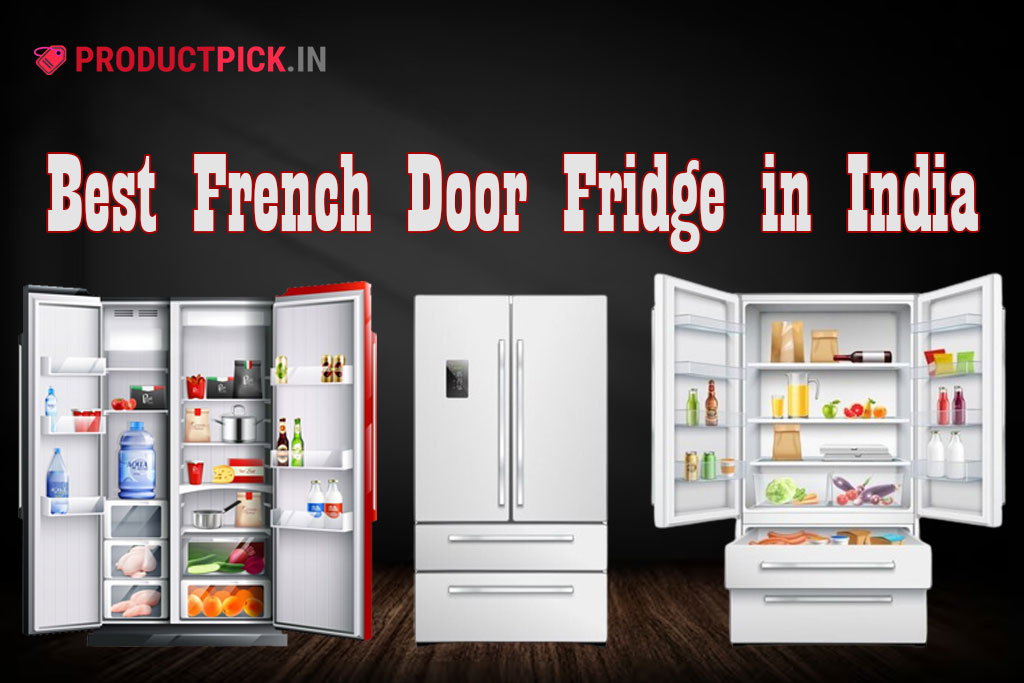 8 Best French Door Fridge in India 2024: Samsung, LG