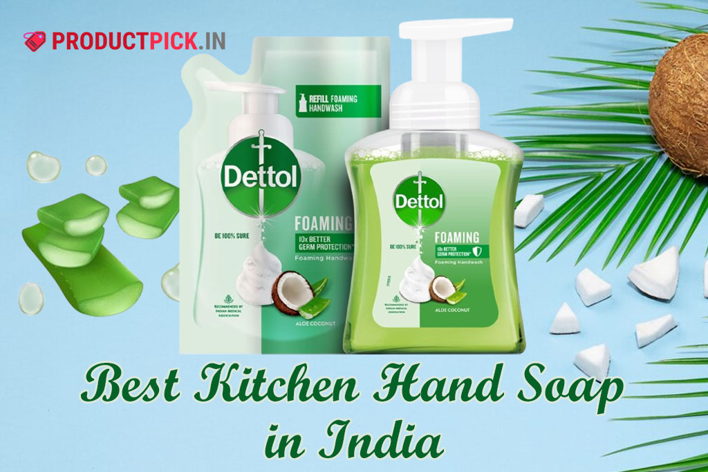 10 Best Kitchen Hand Soap in India 2024: Dial, Dettol