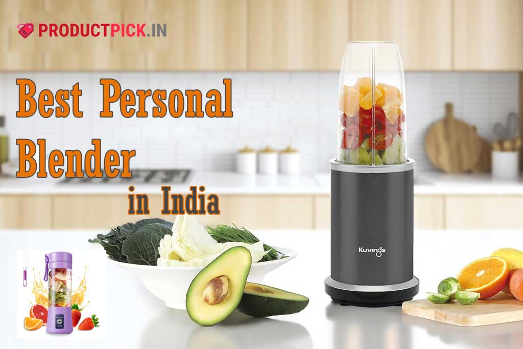 10 Best Personal Blender in India 2024: InstaCuppa, Kuvings