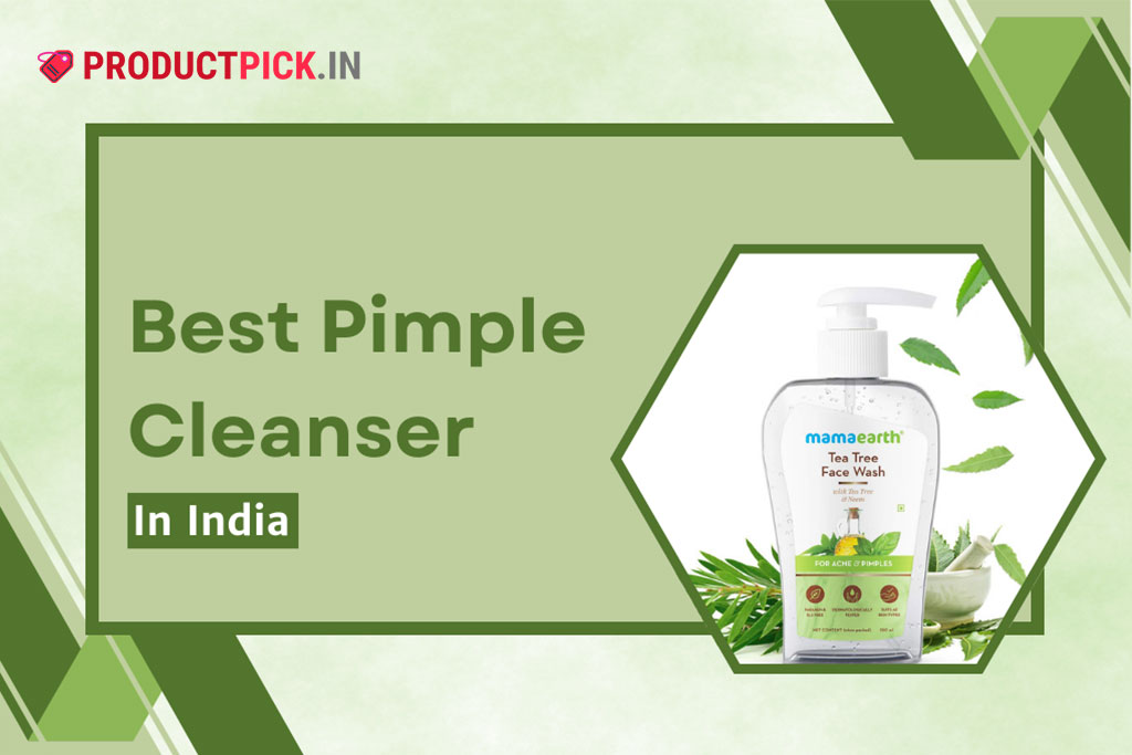 12 Best Pimple Cleanser in India 2024: Top Brands