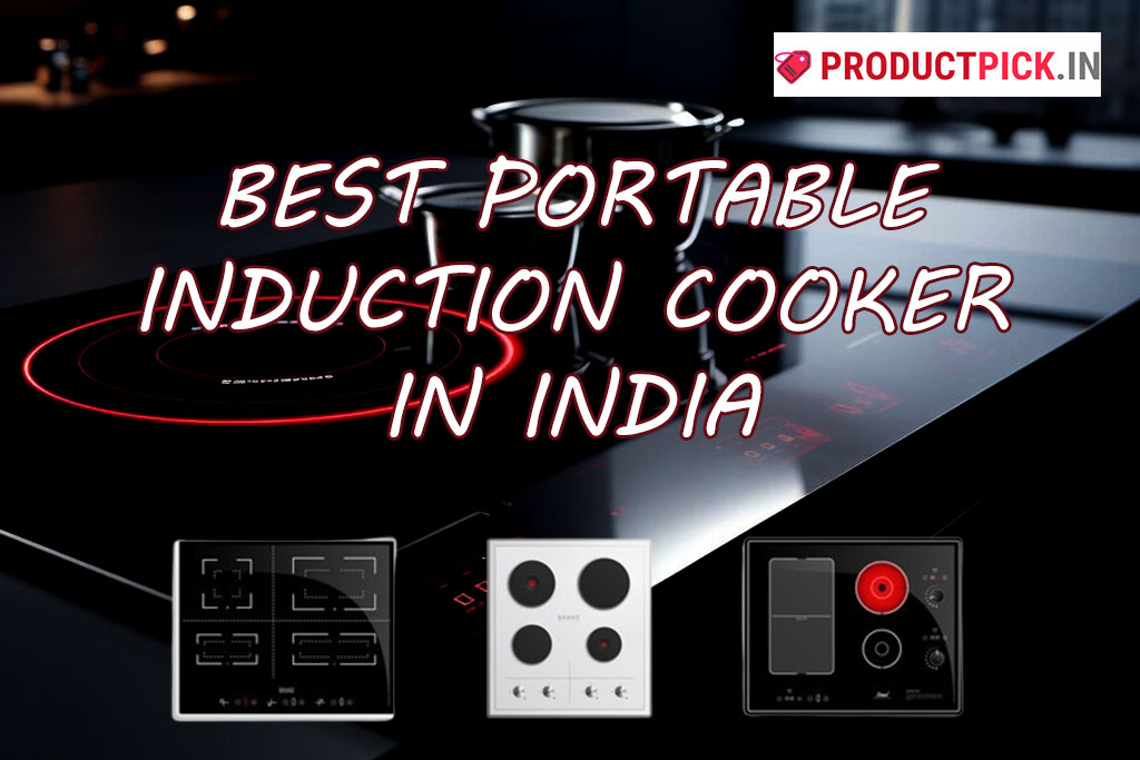 10 Best Portable Induction Cooker in India 2024: Prestige, Philips