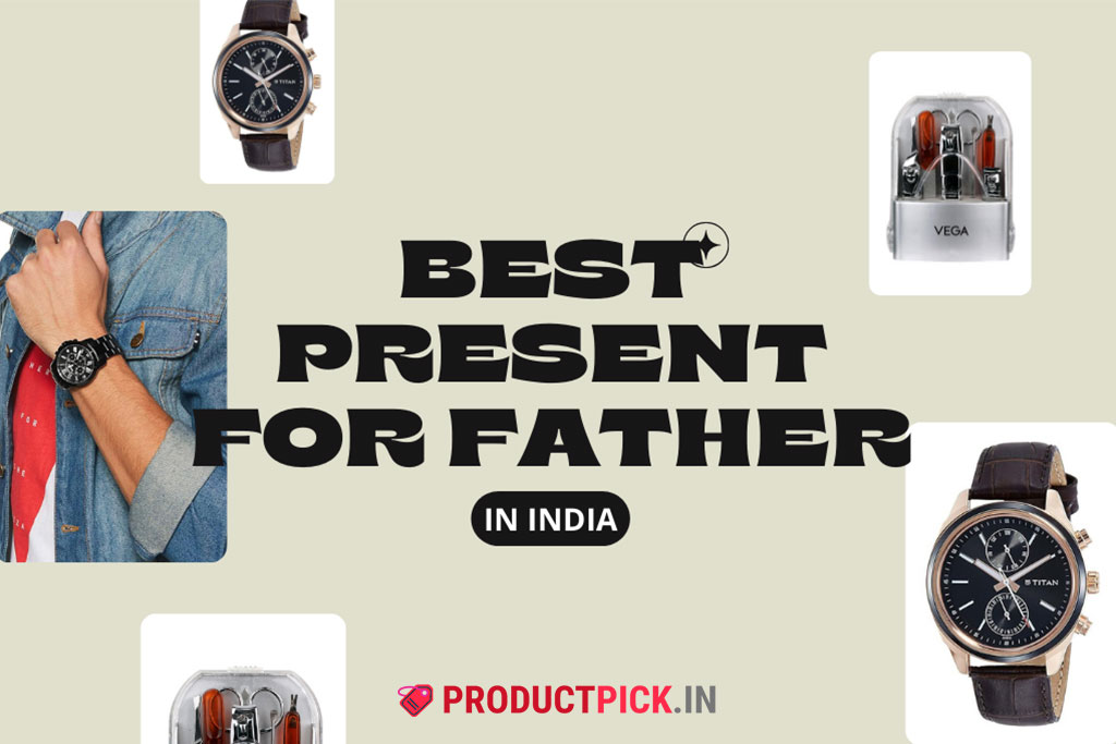 20 Best Present for Father in India 2024: Top Brands