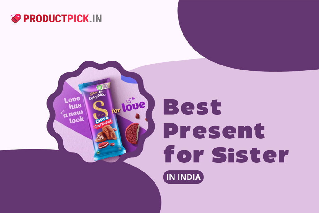 30 Best Present for Sister in India 2024: Top Picks
