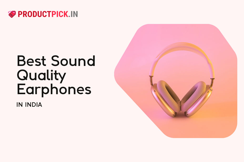 14 Best Sound Quality Earphones in India 2024: Sony, boAt