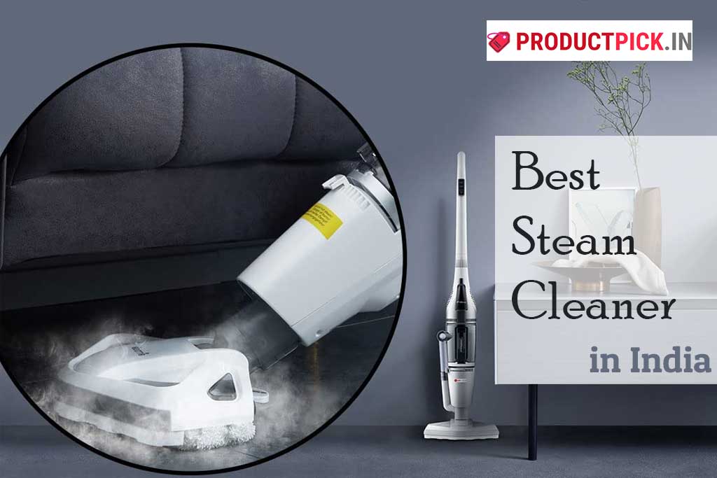 10 Best Steam Cleaner in India 2024: Top Brands